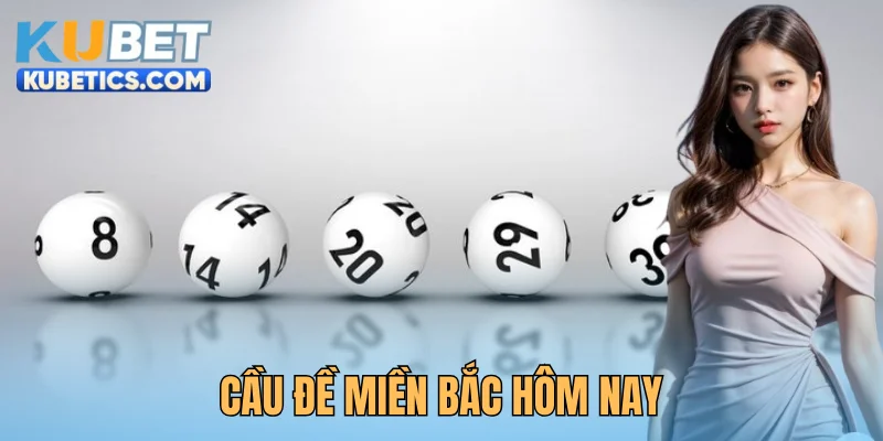 Soi Cầu Đề Miền Bắc Hôm Nay Chuẩn Xác 100% Tại Kubet 1 Soi Cầu Đề Miền Bắc Hôm Nay Chuẩn Xác 100 Tại Kubet